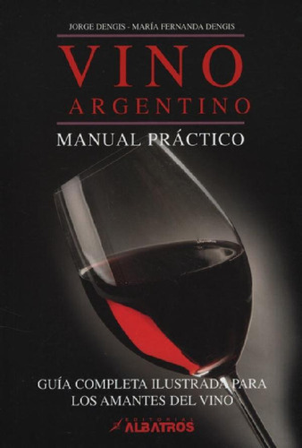 Libro - Vino Argentino - Guiapleta Ilustrada Para Los Amant