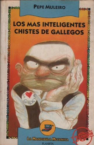 Los Más Inteligentes Chistes De Gallegos Pepe Muleiro