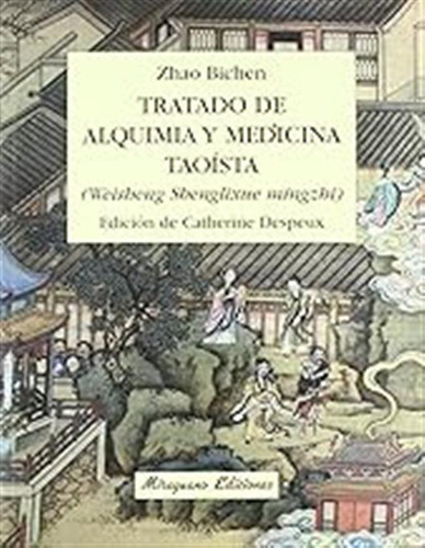Tratado De Alquimia Y Medicina Taoísta (medicinas Blandas) /