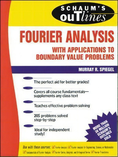 Schaum's Outline Of Fourier Analysis With Applications To Boundary Value Problems, De Murray R. Spiegel. Editorial Mcgraw-hill Education - Europe, Tapa Blanda En Inglés