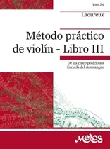 Comprar Metodo Practico De Violin Libro 1 Laoureux Nicolas Melos