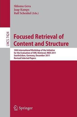 Libro Focused Retrieval Of Content And Structure - Shlomo...