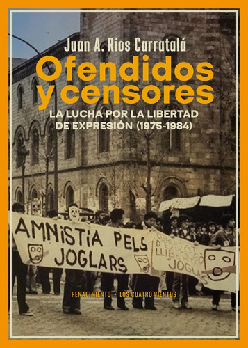 OFENDIDOS Y CENSORES, de Ríos Carratalá, Juan Antonio. Editorial Renacimiento, tapa blanda en español