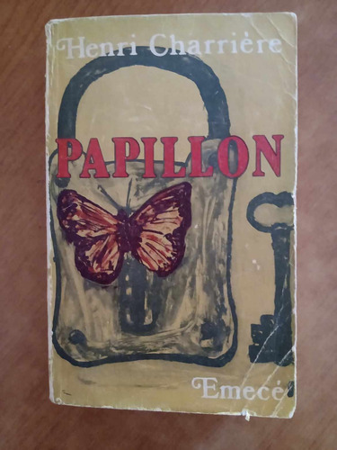 Papillon - Henri Charriere - Emece - 