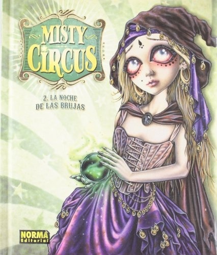 Misty Circus 2 La Noche De Las Brujas, De Victoria Frances. Editorial Norma Editorial, Tapa Blanda En Español