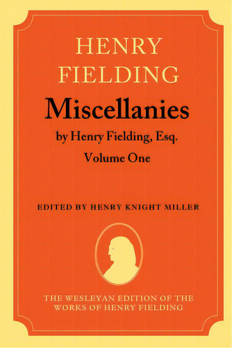 Miscellanies By Henry Fielding, Esq: Volume One, De Fielding, Henry. Editorial Practitioner Law, Tapa Dura En Inglés
