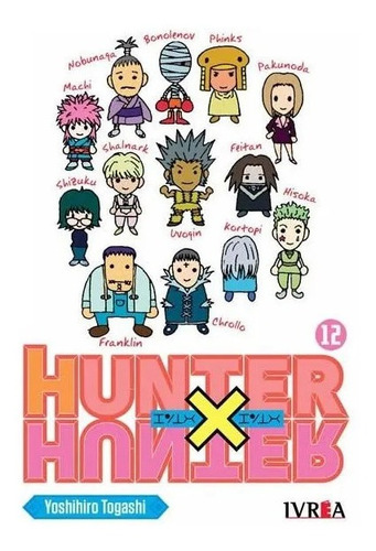 Hunter X Hunter #12 -yoshiro Togashi - Cazador X (ivrea Arg)