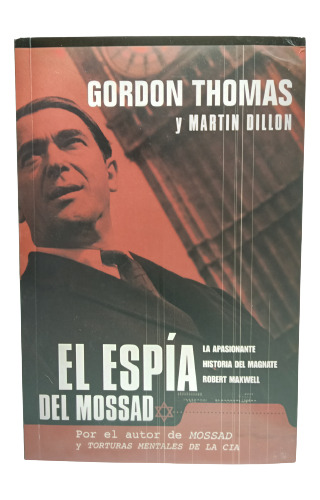 El Espía Del Mossad - Gordon Thomas - Martín Dillon - 2004