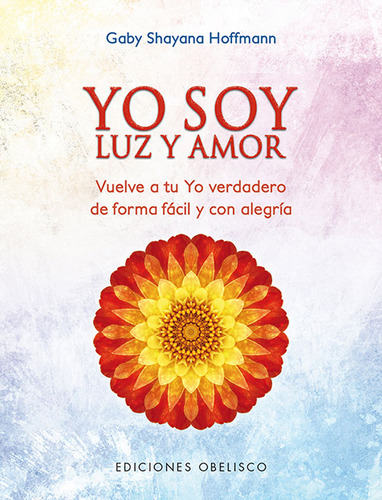 Yo Soy Luz Y Amor