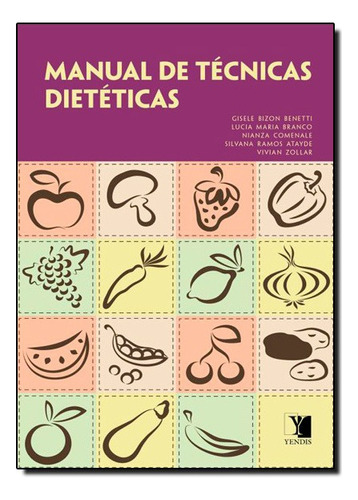 Manual De Tecnicas Dieteticas, De Gisele Bizon Benetti. Editora Yendis Em Português