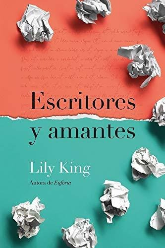 Escritores Y Amantes - Lily King