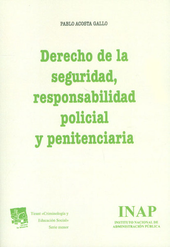 Derecho De La Seguridad, Responsabilidad Policial Y Peniten, De Pablo Acosta Gallo. Serie 8490536629, Vol. 1. Editorial Distrididactika, Tapa Blanda, Edición 2014 En Español, 2014