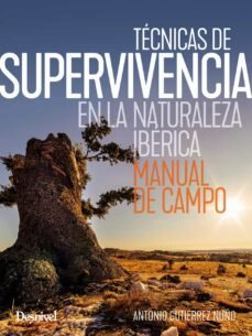 Libro Tecnicas De Supervivencia En La Naturaleza Iberica ...