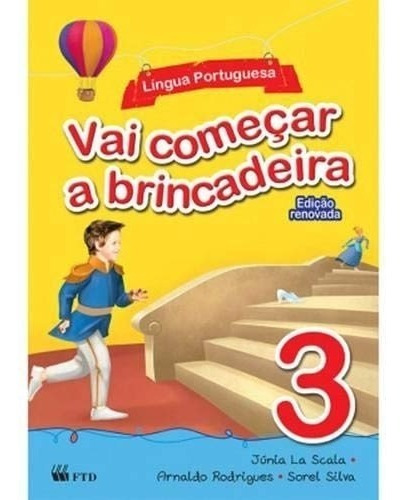 Livro Vai Começar A Brincadeira - Lingua Portuguesa - Vol 3