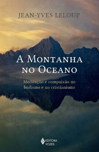 Libro Montanha No Oceano A De Leloup Jean-yves Vozes