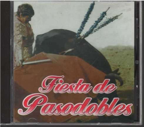 Cd - Fiesta De Pasodobles / Varios - Original Y Sellado