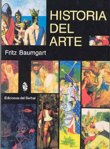 Historia Del Arte, Fritz Baumgart, Del Serbal