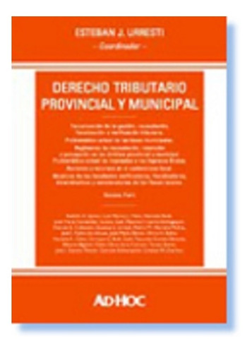 Derecho Tributario Provincial Y Municipal. Segunda Parte - U