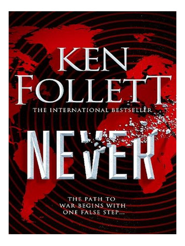 Never (hardback) - Ken Follett. Ew05