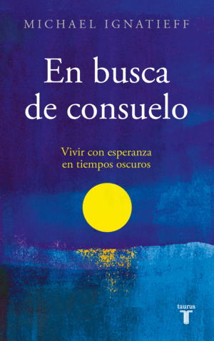 Libro En Busca De Consuelo. Vivir Con Esperanza En Tiempos