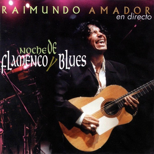 Raimundo Amador Cd Noche De Flamenco Y Blues B.b.king  