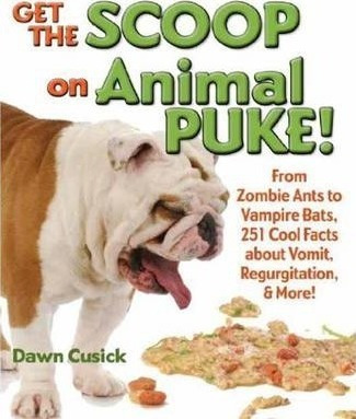 Get The Scoop On Animal Puke - Dawn Cusick (hardback)