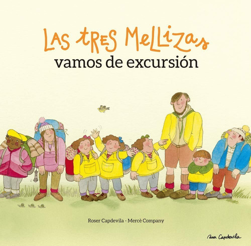 Las Tres Mellizas Vamos De Excursión, De Roser Capdevila; Mercè Company. Editorial Lectio En Español