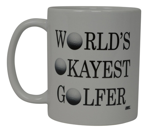 Rogue River Tactical Funny Golf Taza De Café Worlds Okayest 