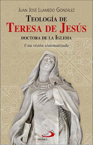 Libro Teologia De Teresa De Jesus, Doctora De La Iglesia