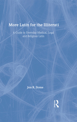 Libro More Latin For The Illiterati: A Guide To Medical, ...