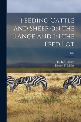 Libro Feeding Cattle And Sheep On The Range And In The Fe...
