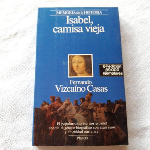 Isabel Camisa Vieja - Fernando Vizcano Casas - Planeta 1989