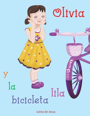 Libro Olivia Y La Bicicleta Lila - De Jesus, Julina