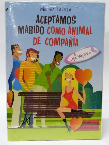 Aceptamos Marido Como Animal De Compañía - Miriam Lavilla