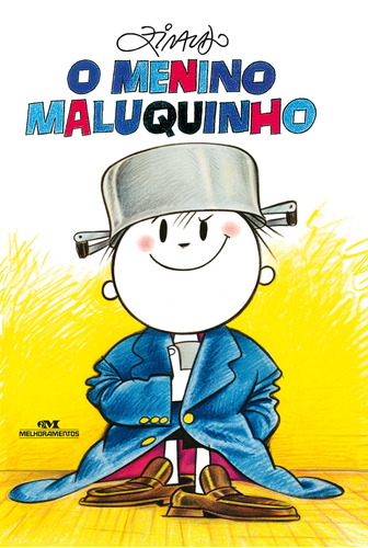 O Menino Maluquinho, De Pinto, Ziraldo Alves. Série Ziraldo Editora Melhoramentos Ltda., Capa Mole Em Português, 2008