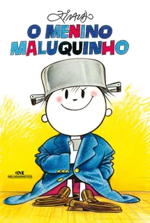 O Menino Maluquinho, de Pinto, Ziraldo Alves. Série Ziraldo Editora Melhoramentos Ltda., capa mole em português, 2008