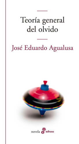 Teoría General Del Olvido De José Eduardo Agualusa