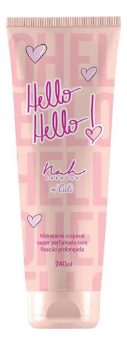 Ciclo Hello Hello Nah Cardoso Hidratante Corporal 240ml