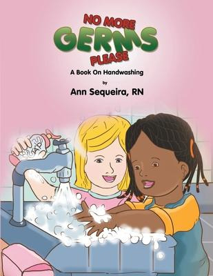 Libro No More Germs Please : A Book On Handwashing - Ann ...