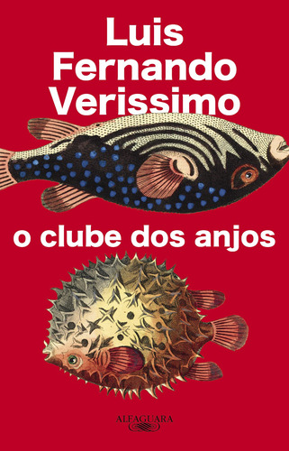 O clube dos anjos (Nova edição), de Veríssimo, Luis Fernando. Editora Schwarcz SA, capa dura em português, 2019