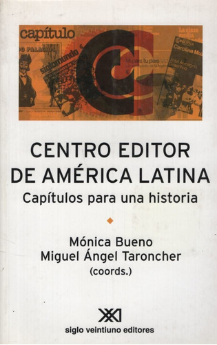 Centro Editor De America Latina: Capitulos Para Una Historia
