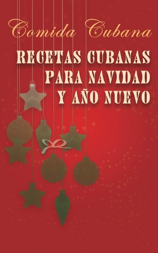 Libro: Recetas Cubanas Para Navidad Y Año Nuevo: Comida Cuba