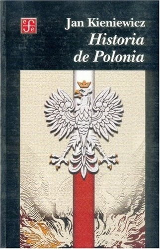 Historia De Polonia - Kieniewicz, Jan