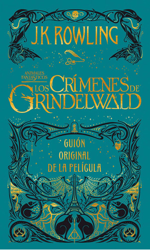 Libro Animales Fantasticos. Los Crimenes De Grindelwald /