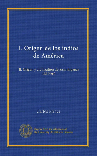 Libro: I. Origen Indios América: Ii. Origen Y Civil