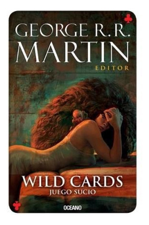 Wild Cards Juego Sucio (wild Cards 5) - Martin George R. R.