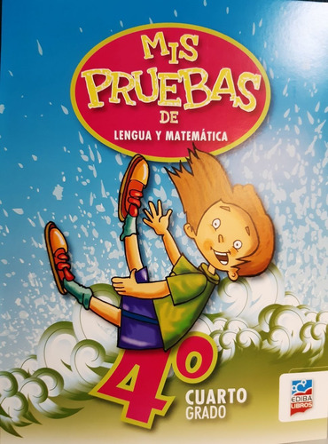 Mis Pruebas De Lengua Y Matematica 4 - Ediba 