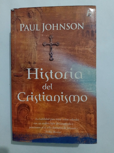 Historia Del Cristianismo - Paul Johnson