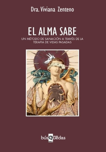 Libro El Alma Sabe Dra. Viviana Zenteno Catalonia