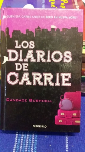 Los Diarios De Carrie. Bushnell